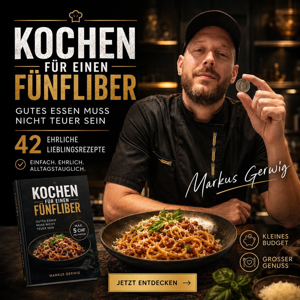 Kochen für einen Fünfliber – 42 ehrliche Lieblingsrezepte